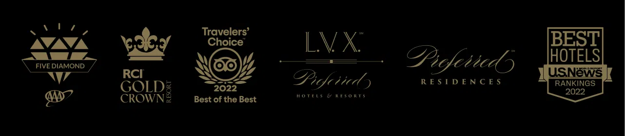 AAA Five Diamond &middot; RCI Gold Crown &middot; Travelers' Choice &middot; LVX Preferred &middot; Preferred Residences &middot; U.S. News Best Hotels